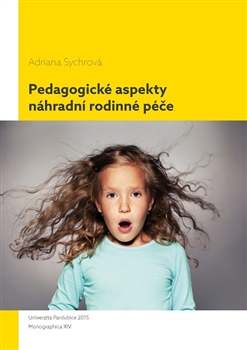 Pedagogické aspekty náhradní rodinné péče