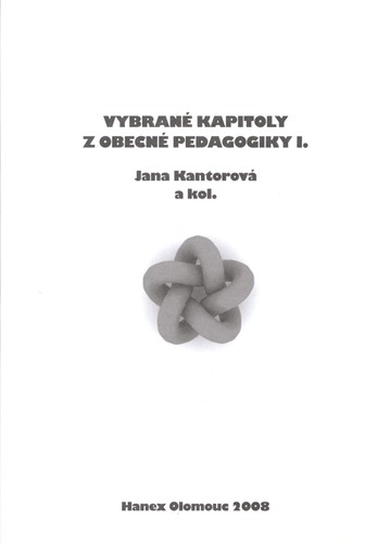 Vybrané kapitoly z obecné pedagogiky I.