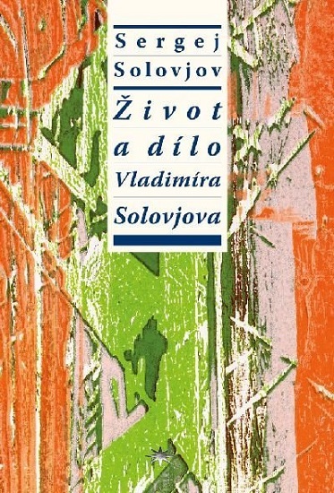 Život a dílo Vladimíra Solovjova