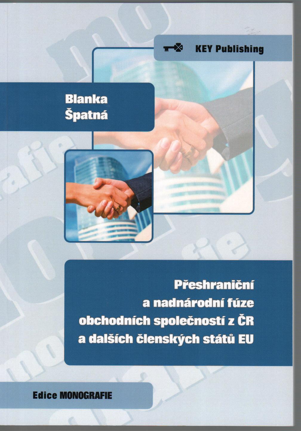 Přeshraniční a nadnárodní fúze obchodních společností z ČR a dalších členských států EU