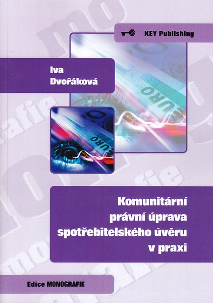 Komunitární právní úprava spotřebitelského úvěru v praxi