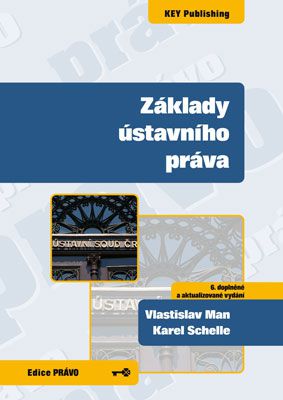 Základy ústavního práva (6. doplněné a aktualizované vydání)