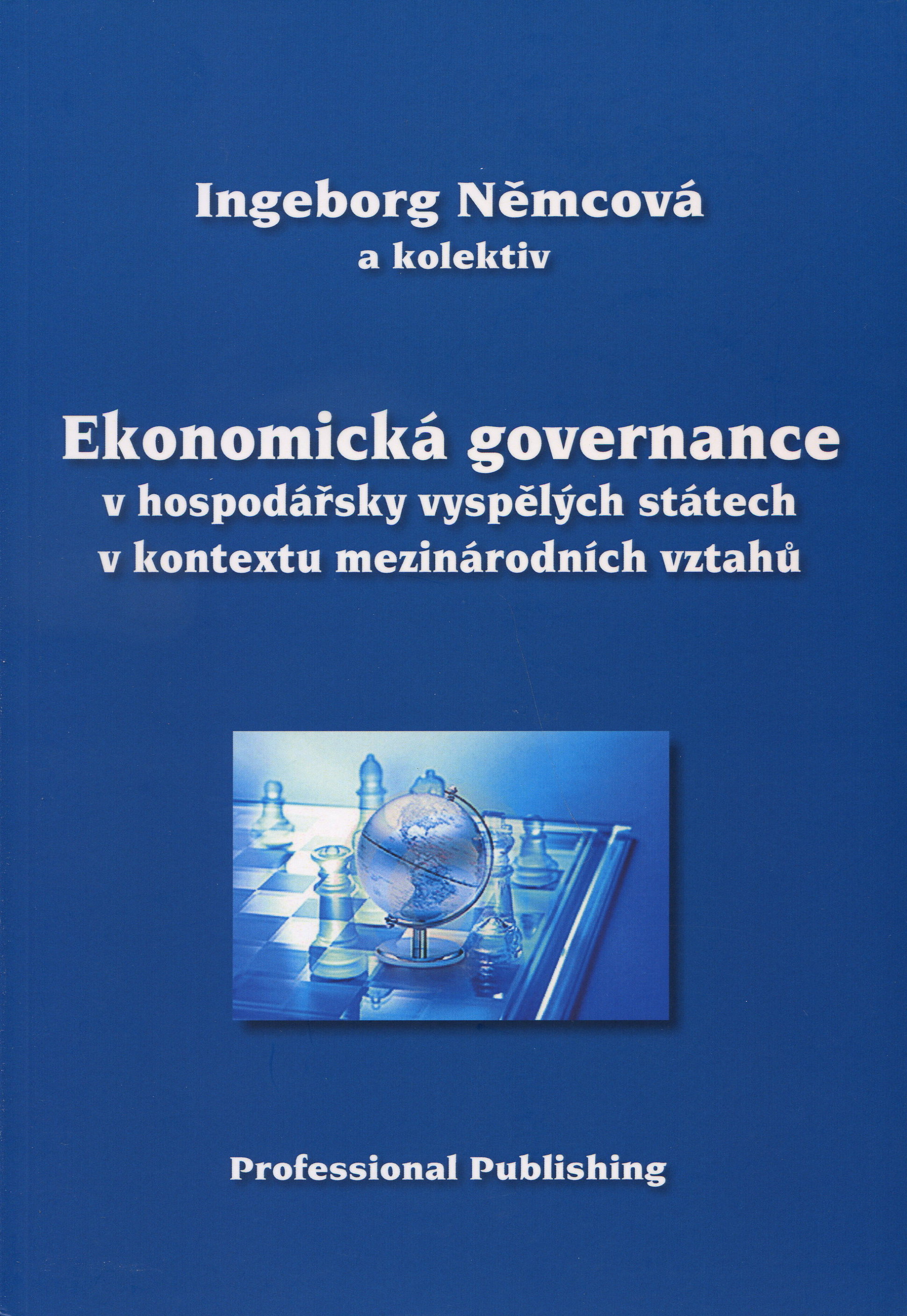 Ekonomická governance v hospodářsky vyspělých státech v kontextu mezinárodních vztahů