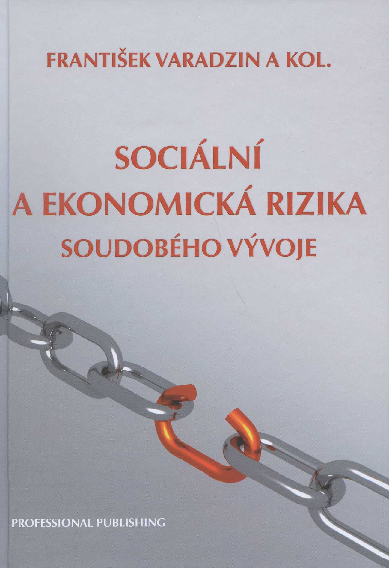 Sociální a ekonomická rizika soudobého vývoje