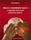 Práce s požárními riziky a některé speciální rizikové zprávy