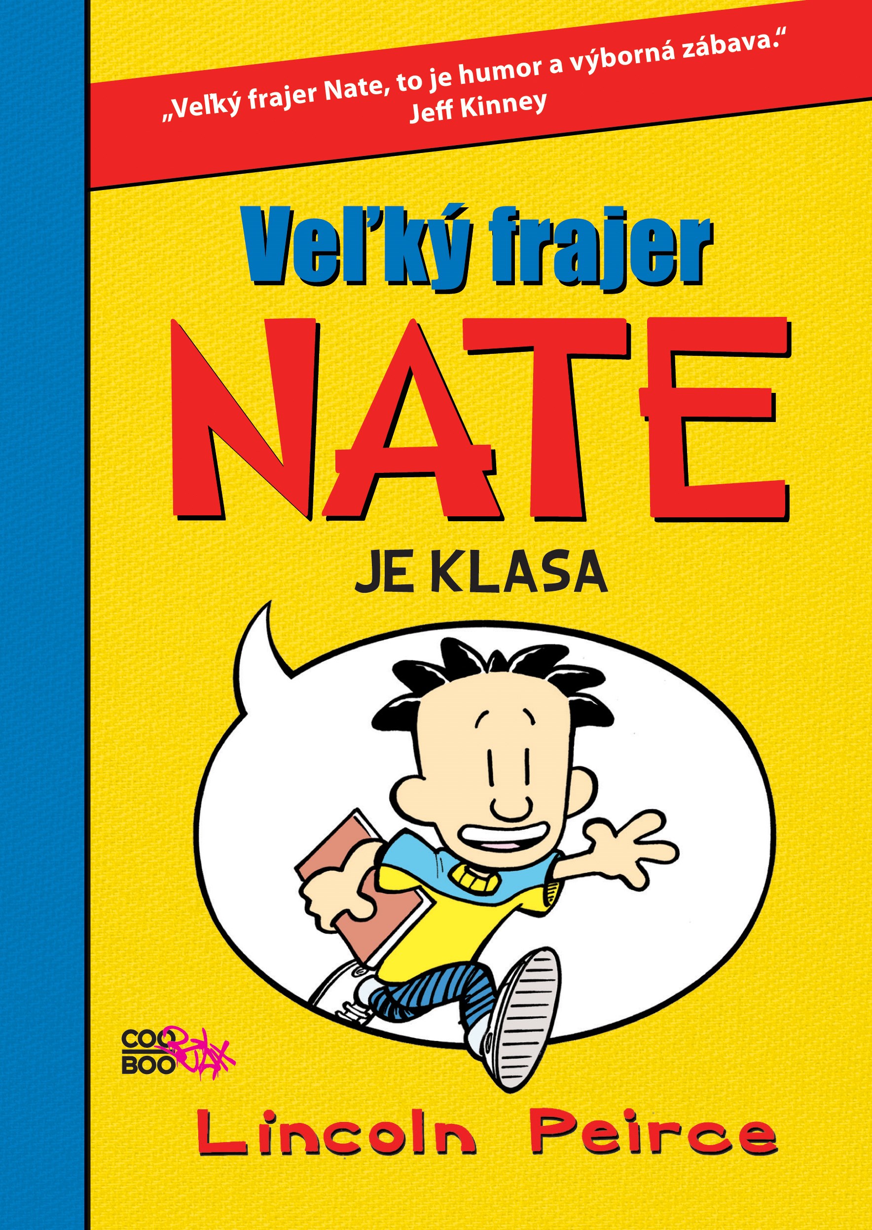 Veľký frajer Nate je klasa - Séria Frajer Nate 1. diel