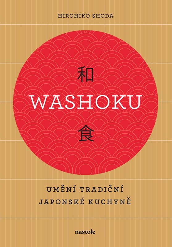 Washoku - Umění tradiční japonské kuchyně