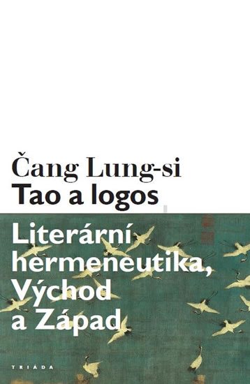 Tao a logos - Literární hermeneutika, Vý