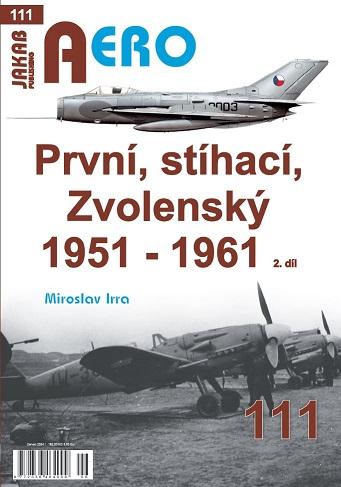 AERO 111 První, stíhací, zvolenský 1951 - 1961