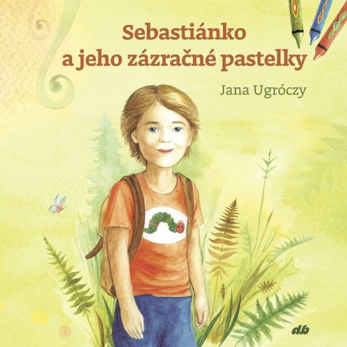 Sebastiánko a jeho zázračné pastelky