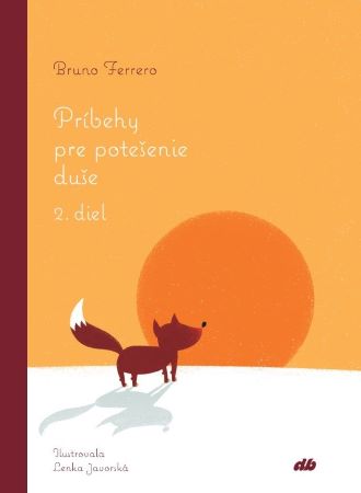 Príbehy pre potešenie duše - 2. diel