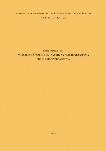 Patologická fyziológia – návody na praktické cvičenia pre ŠP veterinárna sestra