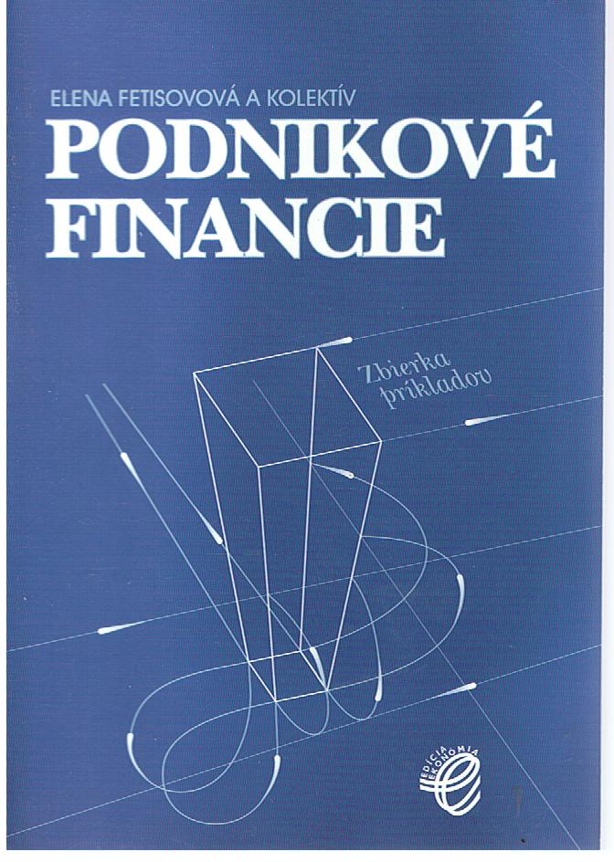 Podnikové financie – zbierka príkladov