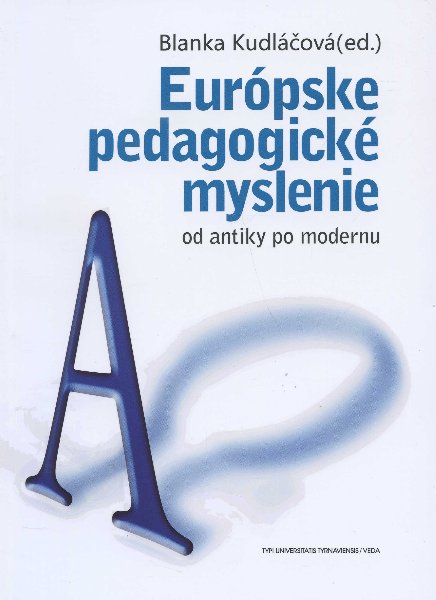 Európske pedagogické myslenie od antiky po modernu
