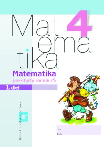 Matematika 4 - 1. diel - Pracovná učebnica
