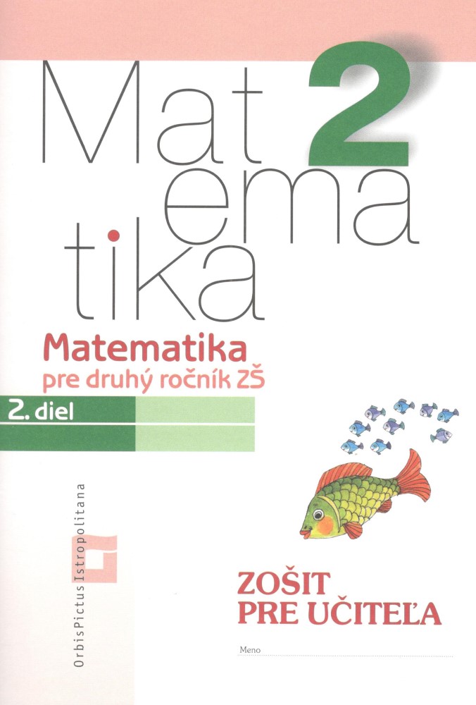 Matematika pre 2. ročník ZŠ – 2. diel - Zošit pre učiteľa
