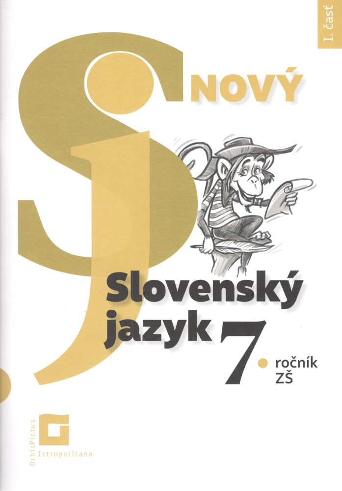 Nový Slovenský jazyk 7. roč. a 2. ročník GOŠ – 1. časť