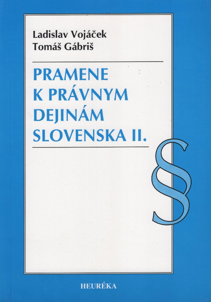 Pramene k právnym dejinám Slovenska II.