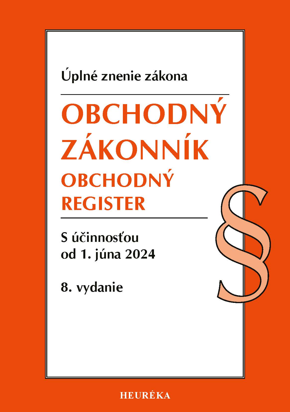 Obchodný zákonník, Obchodný register. 8. vyd., 6/2024