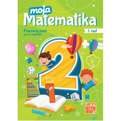 Moja matematika 2-1.časť - Pracovný zošit