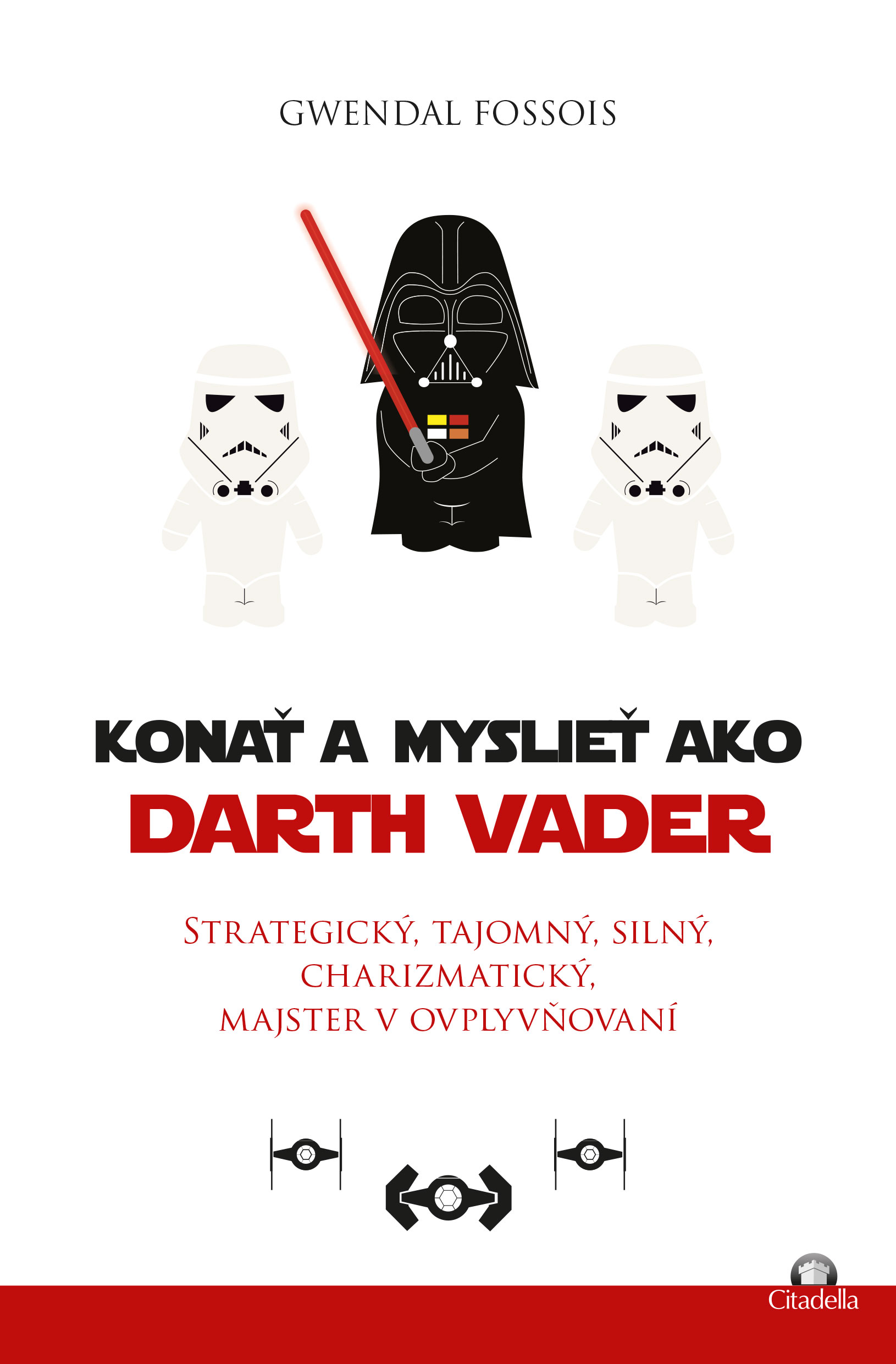 Konať a myslieť ako Darth Vader