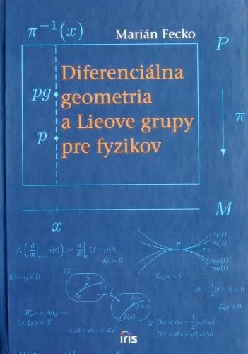 Diferenciálna geometria a Lieove grupy pre fyzikov