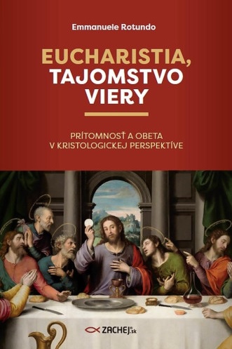 Eucharistia, tajomstvo viery