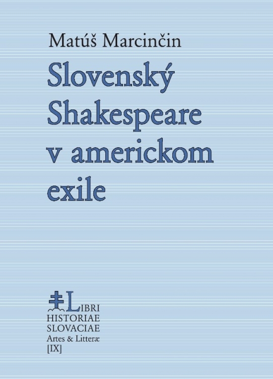 Slovenský Shakespeare v americkom exile