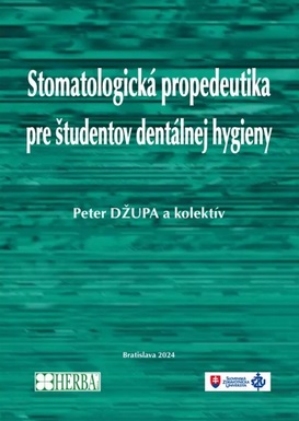 Stomatologická propedeutika pre študentov dentálnej hygieny