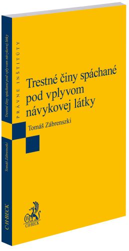 Trestné činy spáchané pod vplyvom návykovej látky