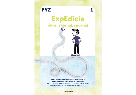 ExpEdícia - Fyzika 6. ročník, pracovná učebnica 1, prepracované vydanie