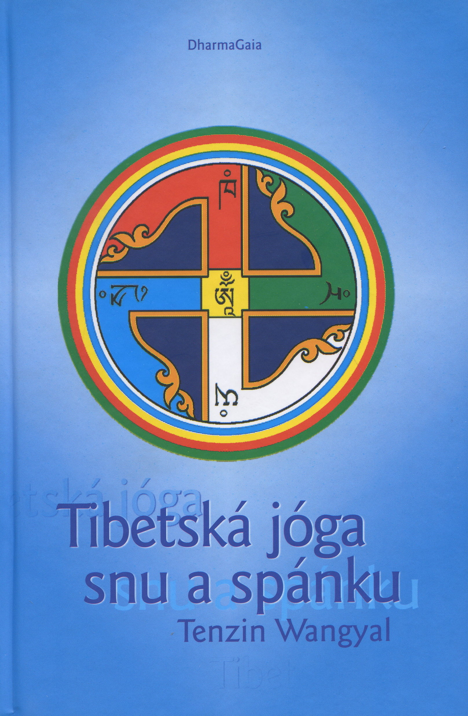 Tibetská jóga snu a spánku