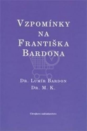 Vzpomínky na Františka Bardona