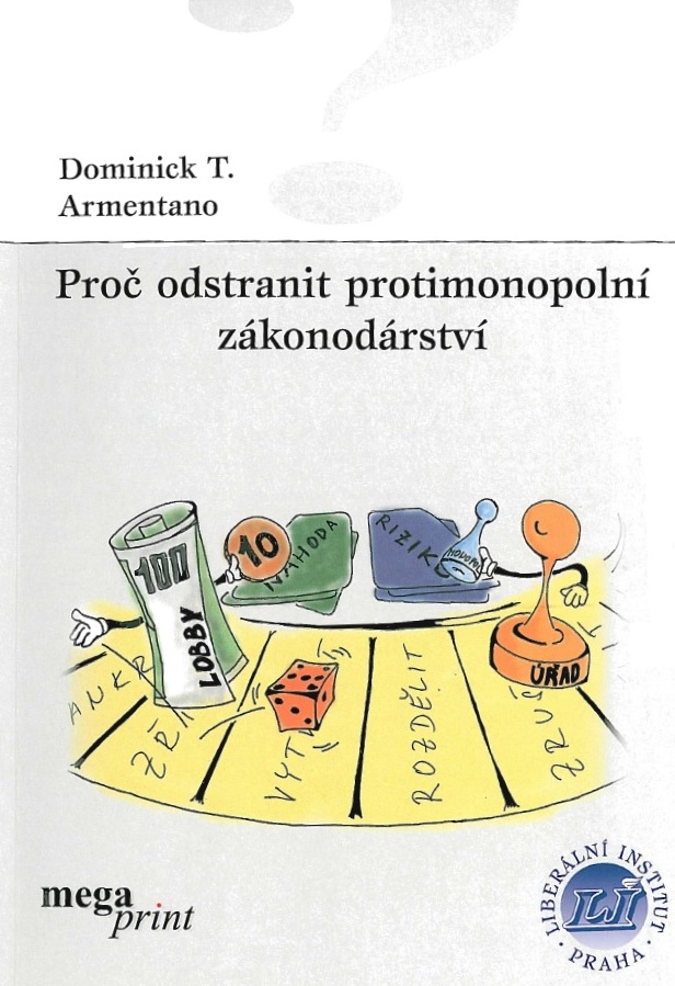 Proč odstranit protimonopolní zákonodárství