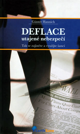 Deflace - utajené nebezpečí