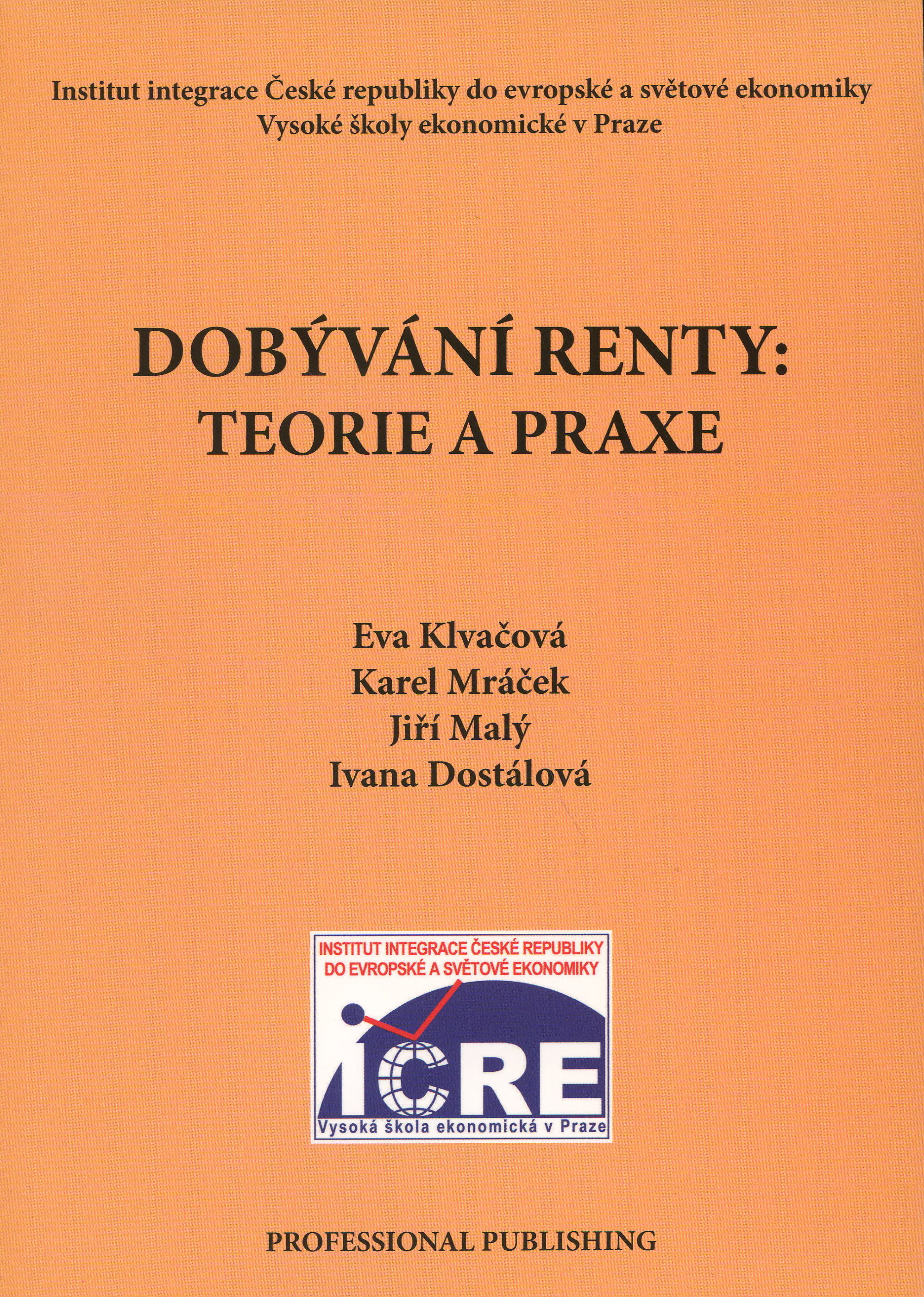 Dobývání renty: Teorie a praxe