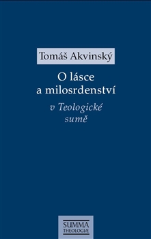 O lásce a milosrdenství v Teologické sumě