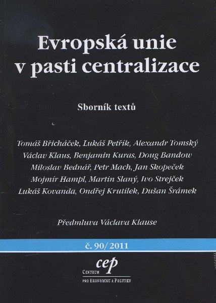 Evropská unie v pasti centralizace