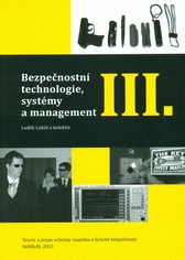 Bezpečnostní technologie, systémy a management III.