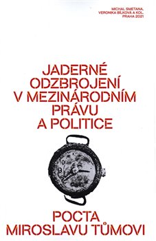 Jaderné odzbrojení v mezinárodním právu a politice