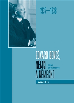 Edvard Beneš, Němci a Německo 1937-1938