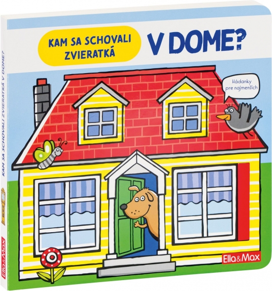 Kam sa schovali zvieratká v dome?