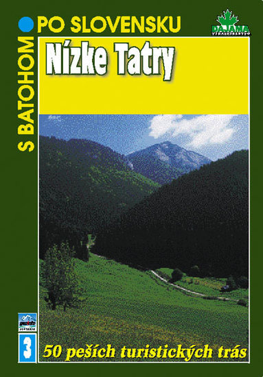 Nízke Tatry - S batohom po Slovensku