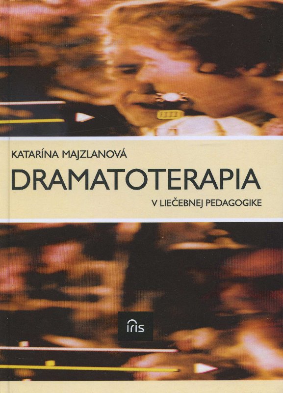 Dramatoterapia v liečebnej pedagogike