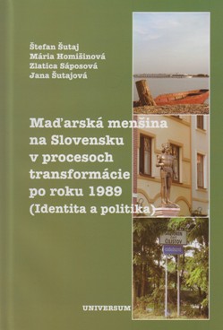Maďarská menšina na Slovensku v procesoch transformácie po roku 1989
