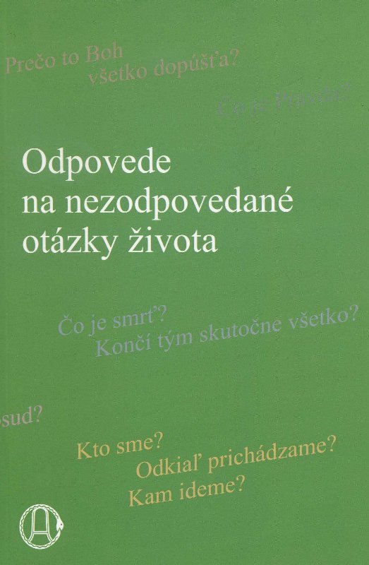 Odpovede na nezodpovedané otázky života