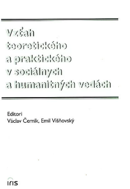 Vzťah teoretického a praktického v sociálnych a humatnitných vedách