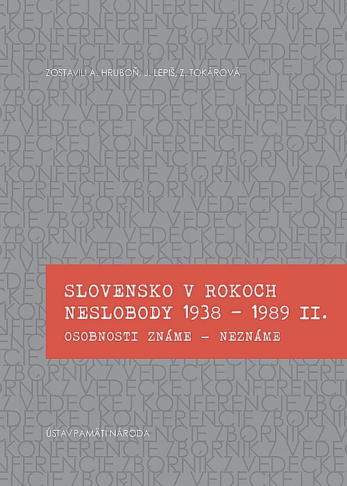 Slovensko v rokoch neslobody 1938 - 1989 II.