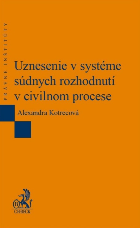 Uznesenie v systéme súdnych rozhodnutí v civilnom procese