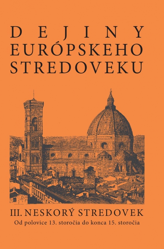 Dejiny európskeho stredoveku III. Neskorý stredovek